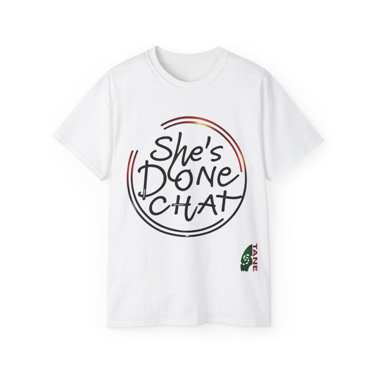 She's Done Chat Tee